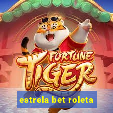 estrela bet roleta